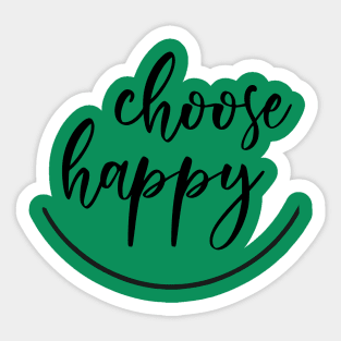 Choose Happy Sticker